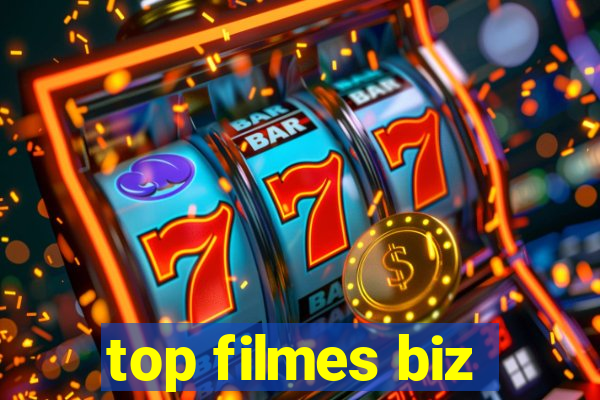 top filmes biz